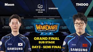 WCG 2019 GF | Warcraft 3 Semi Final | Moon vs TH000