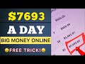 Earn $7693 a Day Using This FREE Trick! (Make Big Money Online) How To Make Money Online