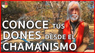 Conoce tus dones desde el Chamanismo