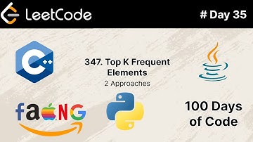 Top K Frequent Elements | #leetcode problem 347 | #day35 of 100 Days of Code | #coding  #viralvideo