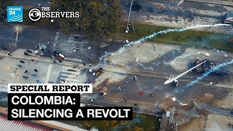 Colombia: Silencing a Revolt – a video investigation by the France 24 Observers •