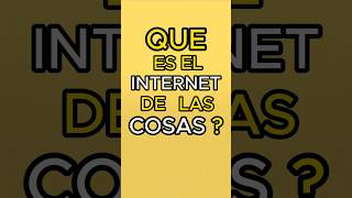 Que es internet de las cosas?🤯🌐