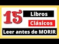 Top: 15 LIBROS CLÁSICOS recomendados que debes leer antes de morir (Booktube Chile)