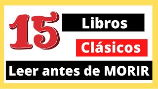 Top: 15 LIBROS CLÁSICOS recomendados que debes leer antes de morir (Booktube Chile)