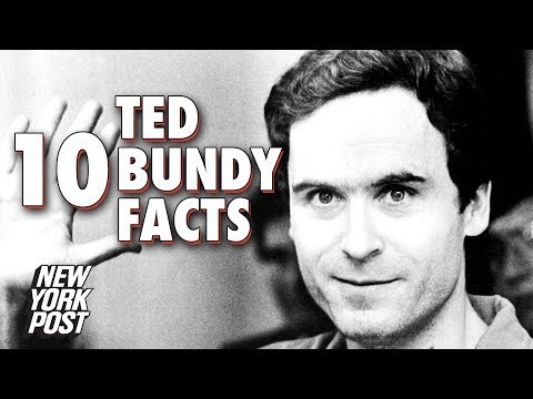 Ted Bundy: 10 Surprising Facts About Infamous Serial Killer | New York Post