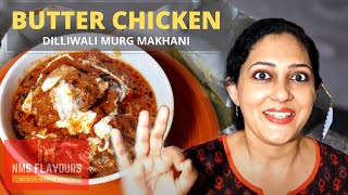 How to make Restaurant Style Butter Chicken at Home|Murgh Makhani|Dilliwali Butter Chicken Recipe|