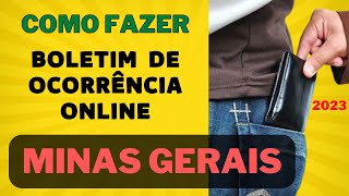 MG COMO FAZER BOLETIM DE OCORRÊNCIA ONLINE - Minas Gerais - Delegacia Virtual - GUIA DETALHADO 2023