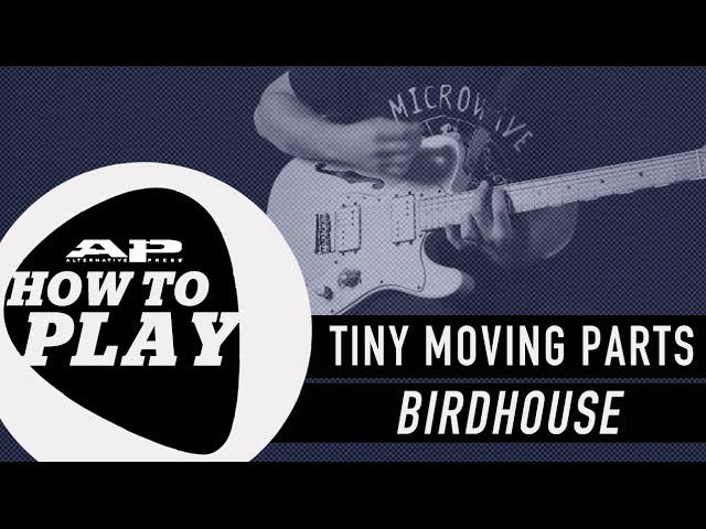 How To Play: TINY MOVING PARTS - Birdhouse class=