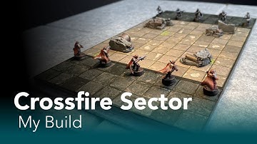 Crossfire Sector  |  Build