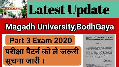 Magadh University Part 3 Exam 2020 परीक्षा पैटर्न से जुड़ी जरूरी सूचना |MU Part 3 Exam 2020