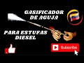 29. GASIFICADOR DE AGUJA PARA ESTUFA DIESEL!!! *paso a paso*