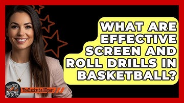 What Are Effective Screen And Roll Drills In Basketball? - The Basketball Xpert