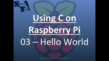 Learn C Programming on Raspberry Pi - 03 - Hello World