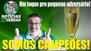 SOMOS CAMPEÕES E VAI UM TOQUE PRO ADVERSÁRIO E PARA OS ANTIS!