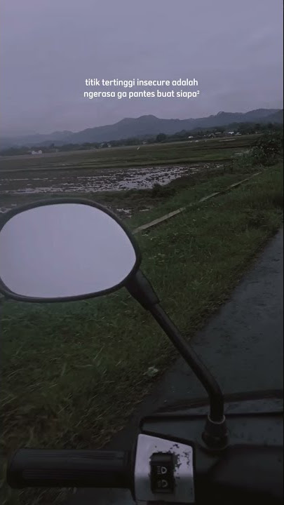 titik tertinggi insecure 🙃 story wa 30 detik astrea grand #short #storywa #astreagrand