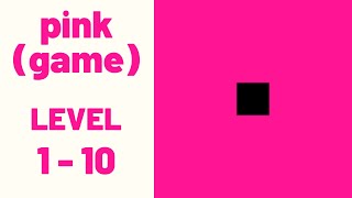 pink (game) Level 1-10 Walkthrough Solution (iOS - Android) screenshot 4