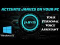 Build JARVIS on Your PC | Personal Voice Assistant |  Windows 10 - Be the Next Iron Man