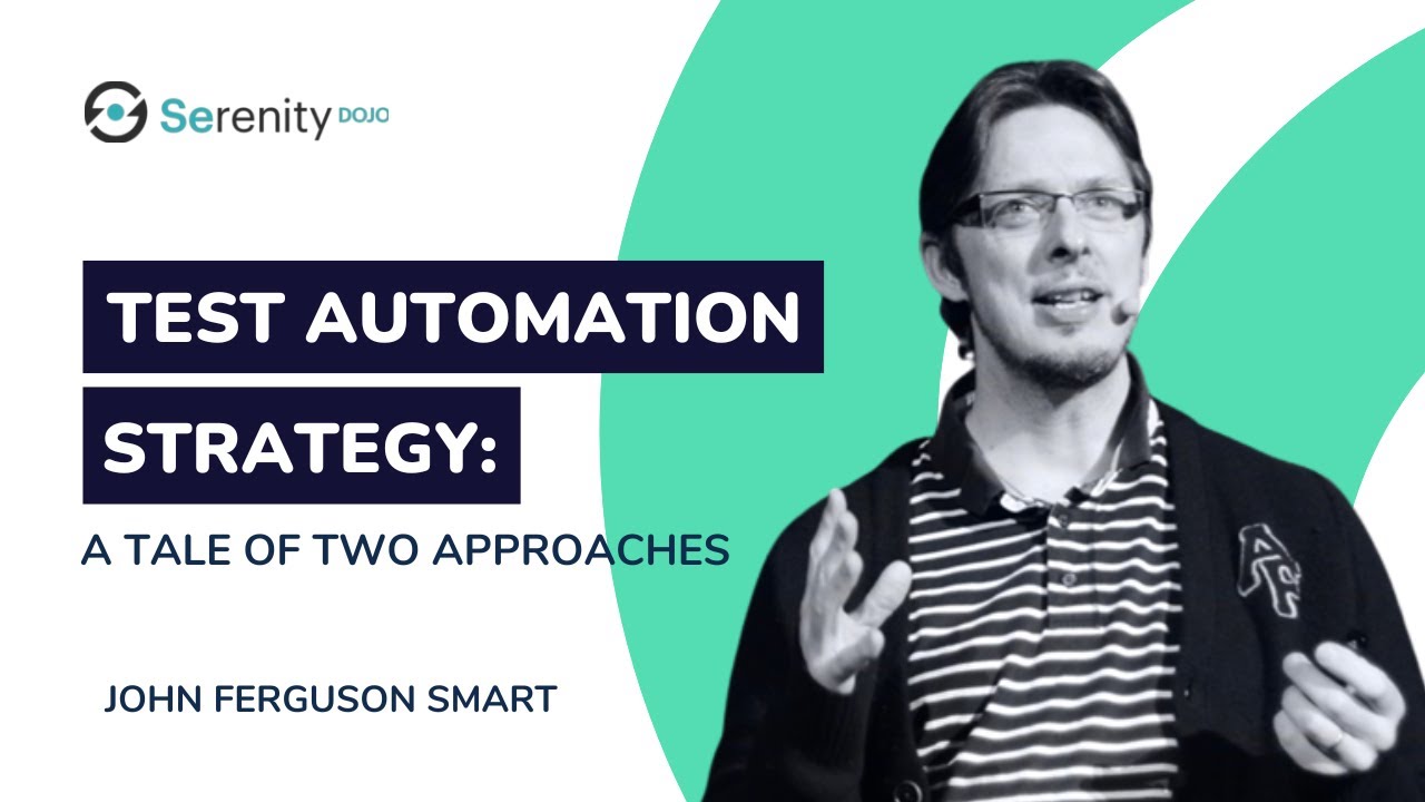 Test Automation Strategies: A Comparison | Serenity Dojo TV - YouTube