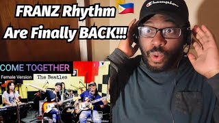 🇵🇭 FRANZ Rhythm - COME TOGETHER ( Female Version ) REACTION!!!