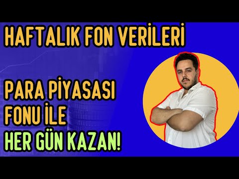 HAFTALIK FON VERİLERİ | PARA PİYASASI İLE GÜNLÜK KAZAN! ALTIN ÖMÜRLÜK YATIRIM ARACI! #yatırımfonu