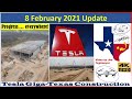 Tesla Gigafactory Texas 8 February 2021 Cyber Truck & Model Y Factory Construction Update (08:15AM)