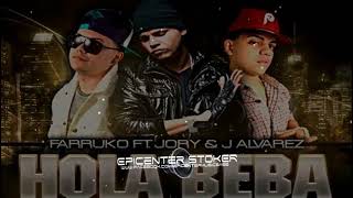 Hola Beba - Official Remix Farruko Ft J Alvarez Y Jory Boy Epicenter Bass