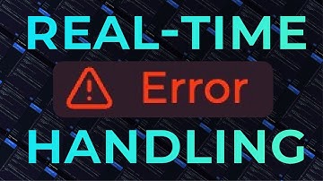 Real-Time Error Handling | V6 Release