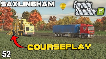 MY FIRST TIME USING COURSEPLAY IN YEARS Saxlingham FS25 Ep 52
