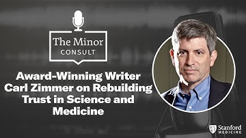 Award-Winning Writer Carl Zimmer on Rebuilding Trust in Science and Medicine