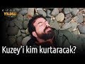 Kuzey Yıldızı İlk Aşk 27. Bölüm - Kuzey'i Kim Kurtaracak?