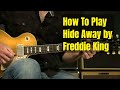 Blues Guitar Lesson   How To Play Hide Away by Freddie King