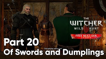 The Witcher 3 Next Gen. Of Swords and Dumplings. PC Walkthrough sub. No Comments. Gameplay