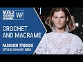Crochet and macrame | Fashion trends spring-summer 2020