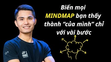 Mẹo tạo sơ đồ tư duy mindmap bạn cần biết NGAY - Duẩn Nguyễn Official