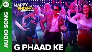 G Phaad Ke | Full Audio Song | Happy Ending | Saif Ali Khan & Ileana D'Cruz