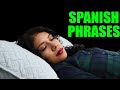 Spanish While Sleeping: Learn Phrases In Spanish