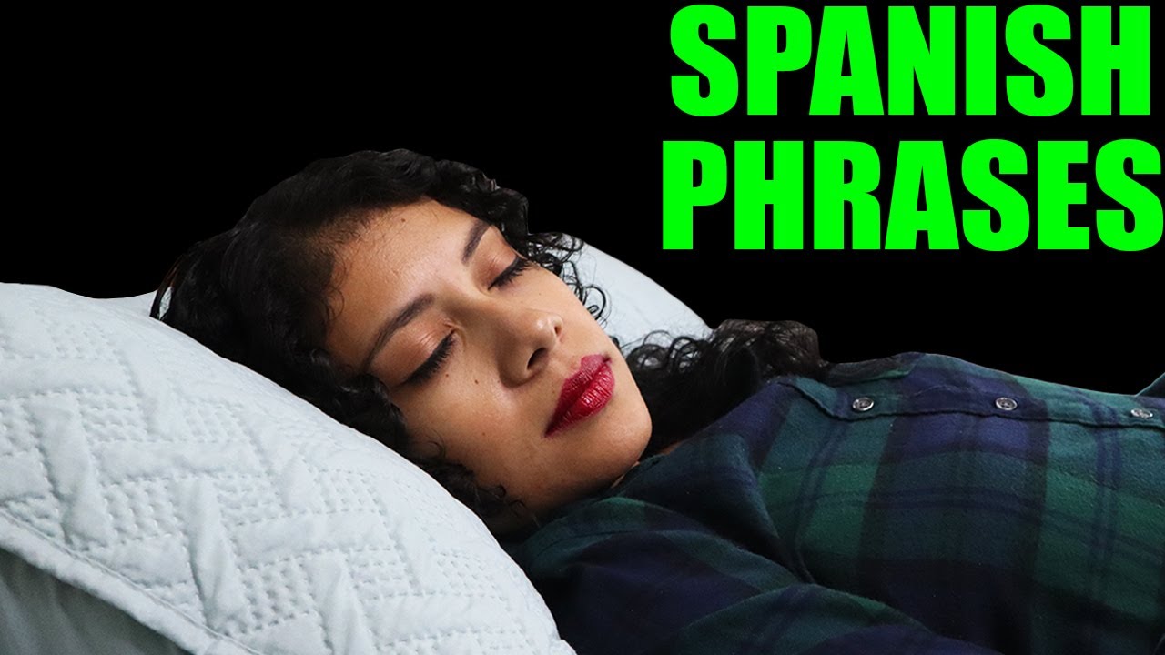 Spanish While Sleeping Learn Phrases In Spanish YouTube