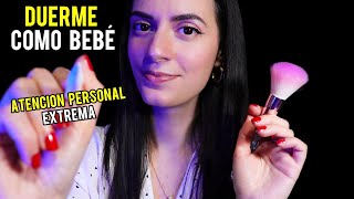 ASMR español ATENCION PERSONAL EXTREMA para Dormir como Bebé 💙