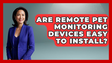 Are Remote Pet Monitoring Devices Easy to Install? | TeleVet Talk News