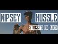 Nipsey Hussle - Streets on Lock | Music Video | Jordan Tower Network