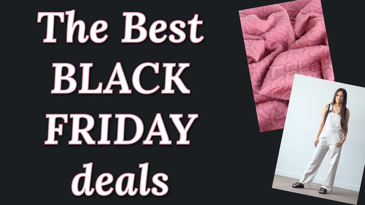 What to buy on Black Friday Top Sewing Deals! 🛍 YouTube