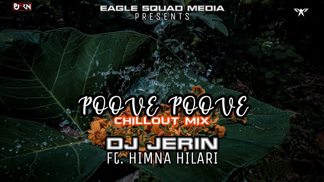 Poove Poove Devadoothan Female Cover Remix  HIMNA HILARI ft DJ JERIN  VIDYASAGAR  EAGLE SQUAD