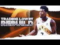 TRADING KYLE LOWRY RAPTORS REBUILD! (NBA 2K21)