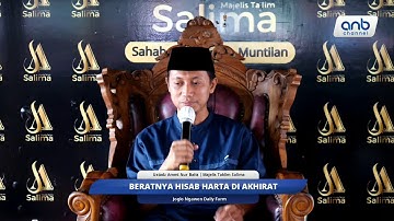 Beratnya Hisab Harta di Akhirat | Ustadz Ammi Nur Baits