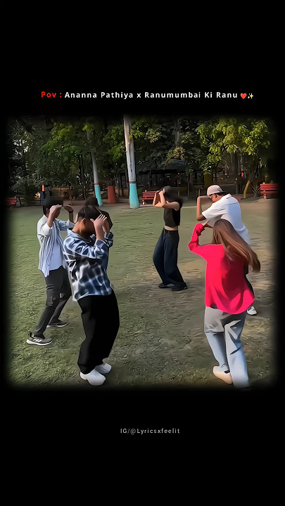 || Ananna Pathiya x Ranu Bombai Ki Ranu || Girls Boys Dance || WhatsApp (Lyrics) Status ||
