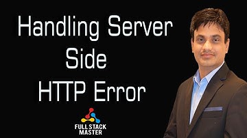 Handling Server Side HTTP Error | 0009-27