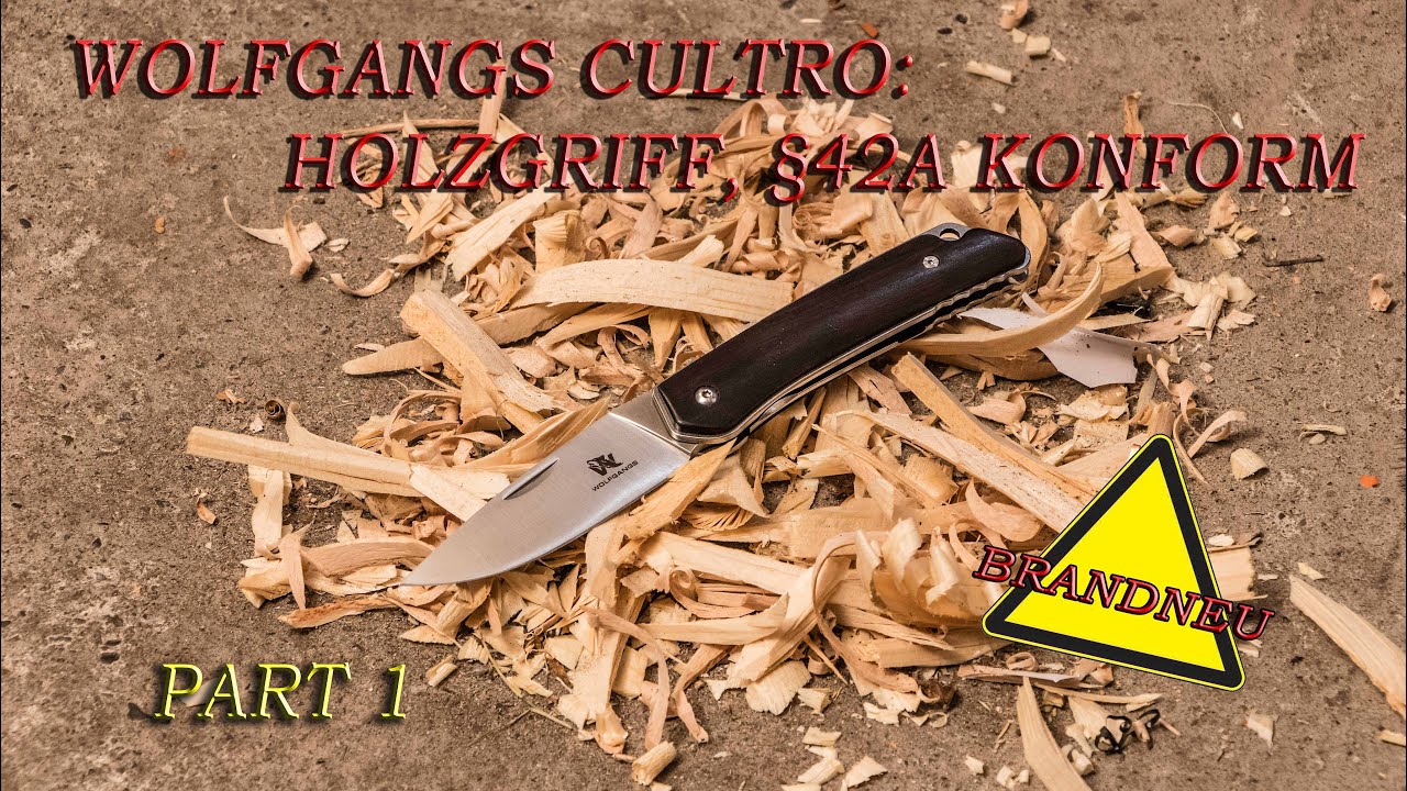 Wolfgangs Cultro, Folder §42a konform mit Holzgriffschalen - Review, Vorstellung Teil 1