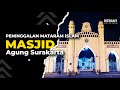 Masjid Agung Surakarta, Peninggalan Mataram Islam dengan Perpaduan 5 Budaya