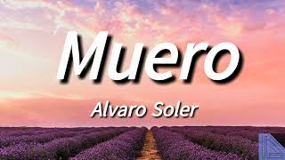 Video thumbnail of "Muero - Alvaro Soler (Lyrics/Letra) English Translation"