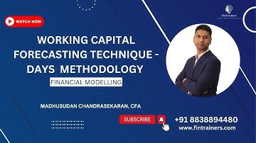 Working capital forecasting technique - Days methodology - Financial Modelling.